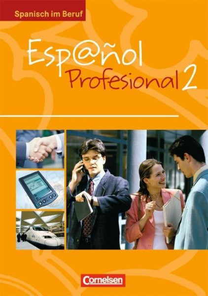 Espanol profesional 2. Kursbuch mit eingelegtem Lösungsheft