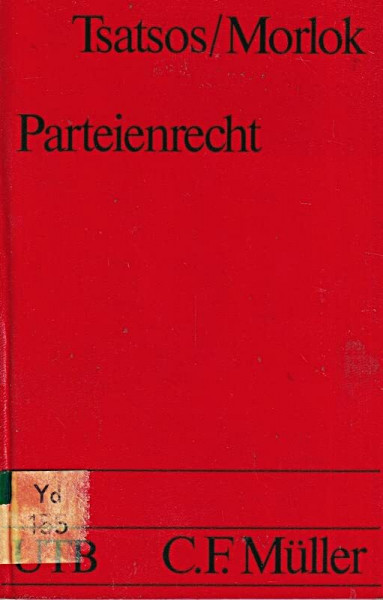 Parteienrecht: Eine verfassungsrechtliche Einführung (UTB S (Small-Format): Uni-Taschenbücher)