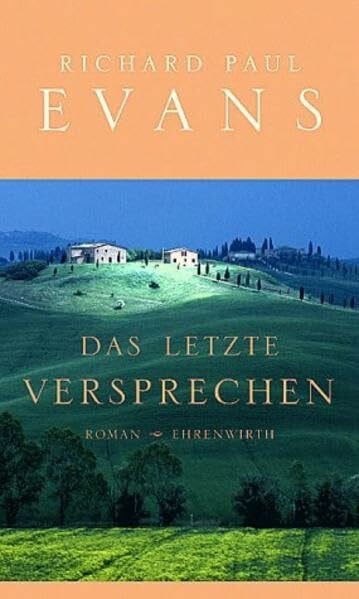 Das letzte Versprechen: Roman (Ehrenwirth Belletristik)