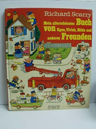 Mein allerschönstes Buch von Egon, Ulrich, Hilda und anderen Freunden