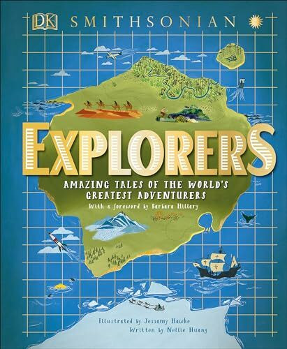 Dk Children Explorers, Amazing Tales Of The World's Greatest Adventures (Dk Explorers)