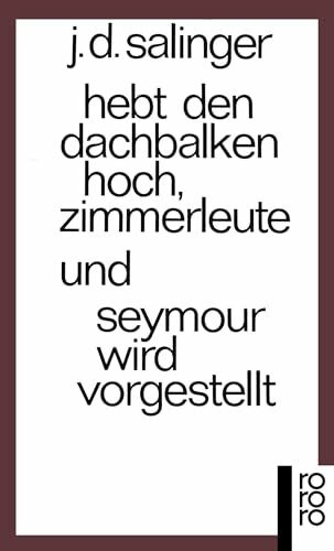 Hebt den Dachbalken hoch, Zimmerleute und Seymour wird vorgestellt
