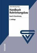 Handbuch Rohrleitungsbau: Band 2: Berechnung