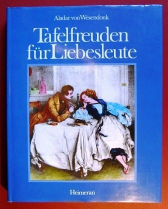 Tafelfreuden für Liebesleute