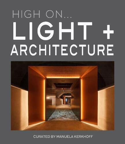 Light + Architecture High On