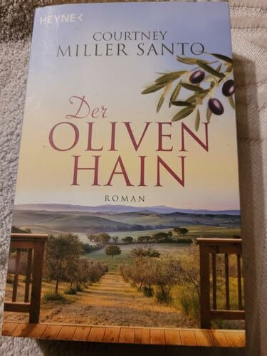 Der Olivenhain: Roman