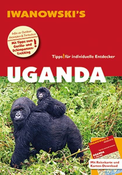 Uganda - Reiseführer von Iwanowski: Individualreiseführer mit Extra-Reisekarte und Karten-Download (Reisehandbuch)