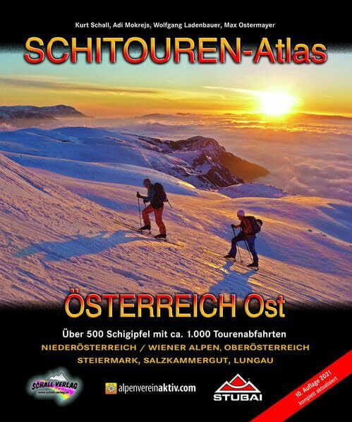 SCHITOUREN-Atlas Österreich Ost: Über 500 Schigipfel mit mehr als 1.000 Tourenabfahrten