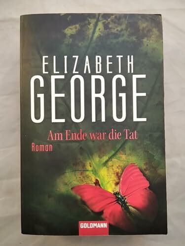 Am Ende war die Tat: Ein Inspector-Lynley-Roman 14