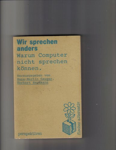 Wir sprechen anders: Warum Computer nicht sprechen können