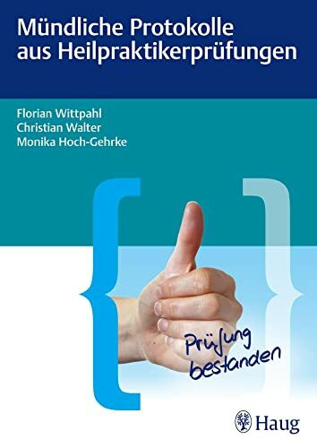 Mündliche Protokolle aus Heilpraktikerprüfungen