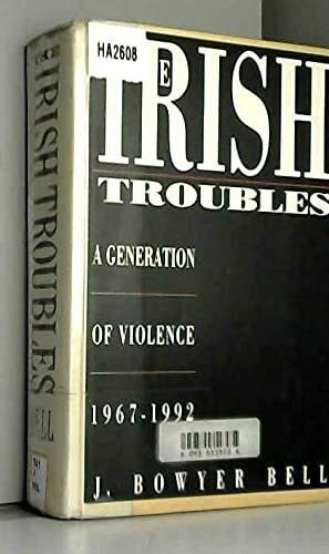 The Irish Troubles: A Generation of Violence, 1967-92