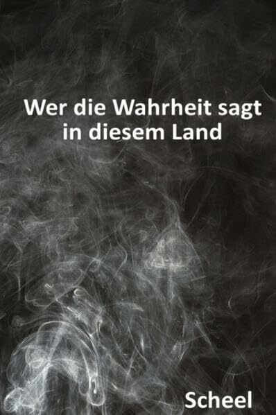 Wer die Wahrheit sagt in diesem Land