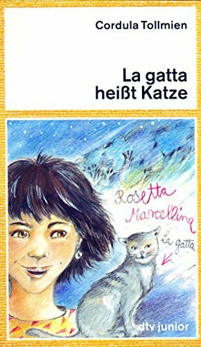 La gatta heißt Katze: Lesen und verstehen (dtv junior)