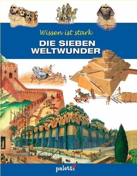 Wissen ist stark: Die sieben Weltwunder