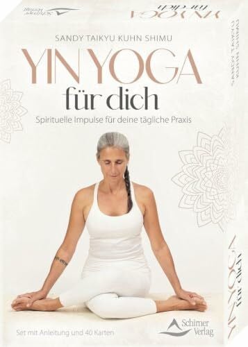 Yin Yoga für dich – Spirituelle Impulse für deine tägliche Praxis: Set mit Anleitung und 40 Karten