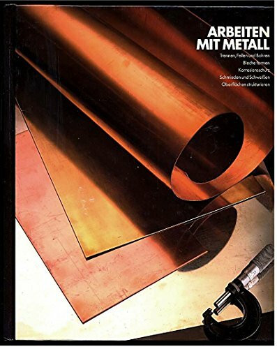 Arbeiten mit Metall