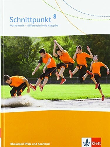 Schnittpunkt Mathematik 8. Differenzierende Ausgabe Rheinland-Pfalz und Saarland: Schulbuch Klasse 8 (Schnittpunkt Mathematik. Differenzierende Ausgabe für Rheinland-Pfalz und Saarland ab 2016)