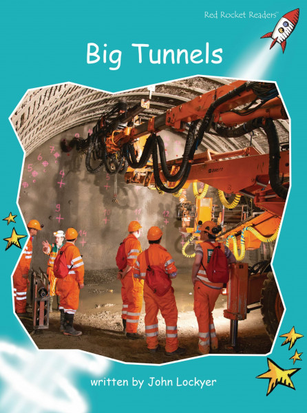 BIG TUNNELS: Fluency (Red Rocket Readers: Fluency Level 2: Turquoise)