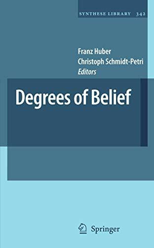 Degrees of Belief (Synthese Library, Band 342)