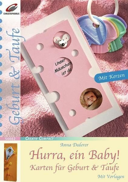 Hurra, ein Baby!: Karten für Geburt & Taufe (Creativ Compact)