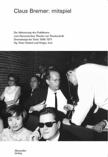 Mitspiel: Texte zum Theater 1948–1971