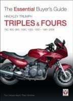 Hinckley Triumph Triples & Fours: 750, 900, 955, 1000, 1050, 1200 - 1991-2009