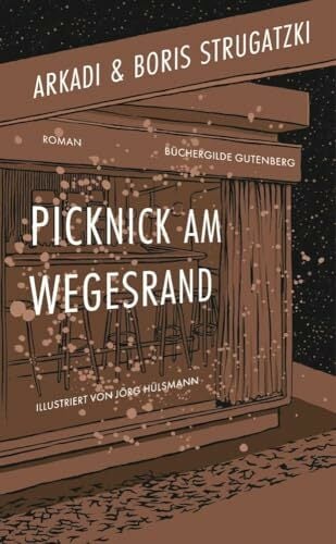 Picknick am Wegesrand / Aus dem Russischen von David Drevs, mit Illustrationen von Jörg Hülsmann und einem Vorwort von Wladimir Kaminer Picknick am Wegesrand / Aus dem Russischen von David Drevs, mit Illustrationen von Jörg Hülsmann und einem Vorwort von Wladimir Kaminer