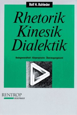 Rhetorik, Kinesik, Dialektik