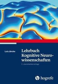 Lehrbuch Kognitive Neurowissenschaften