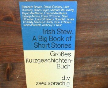 Irish Stew A Big Book of Short Stories: Großes Kurzgeschichten-Buch (dtv zweisprachig)