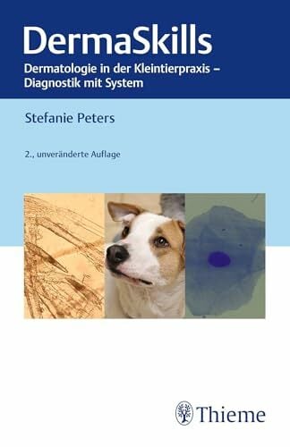 DermaSkills: Dermatologie in der Kleintierpraxis - Diagnostik mit System (MemoVet) DermaSkills: Dermatologie in der Kleintierpraxis - Diagnostik mit System (MemoVet)