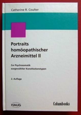 Portraits homöopathischer Arzneimittel: Zur Psychosomatik ausgewählter Konstitutionstypen