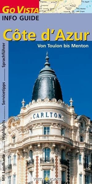 Côte d'Azur: von Toulon bis Menton (Go Vista Info Guide)