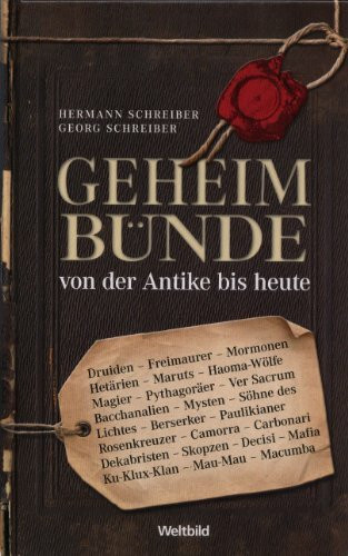 Geheimbünde von der Antike bis heute