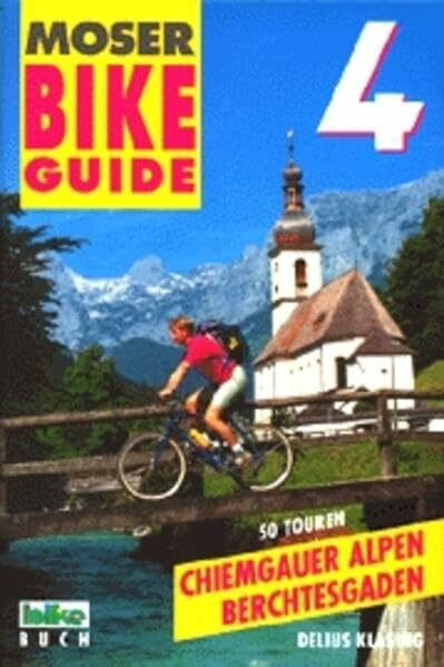 Bike Guide, Bd.4, Chiemgauer und Berchtesgadener Alpen: 50 Touren, alle Bike-Routen der Region. Off Limits