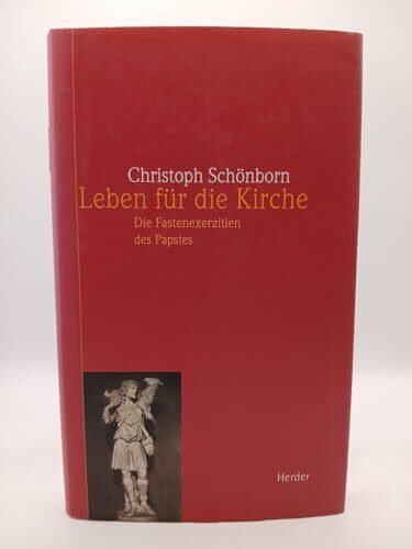 Leben für die Kirche: Die Fastenexerzitien des Papstes