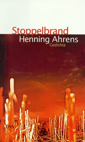 Stoppelbrand: Gedichte