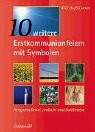 10 weitere Erstkommunionfeiern mit Symbolen: Festgottesdienst, Andacht und Dankmesse