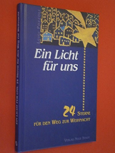 Ein Licht für uns: 24 Sterne für den Weg zur Weihnacht (Saatkörner)