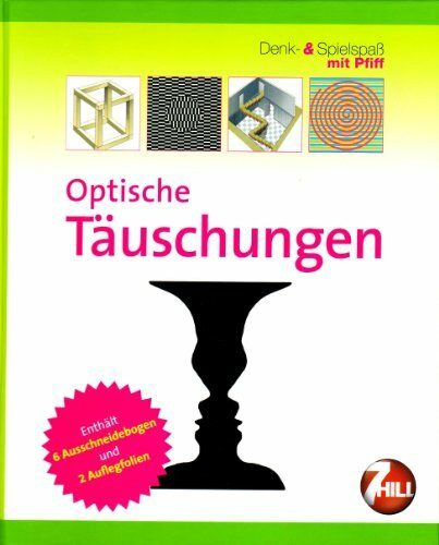 Optische Täuschungen (Denk- & Spielspaß)