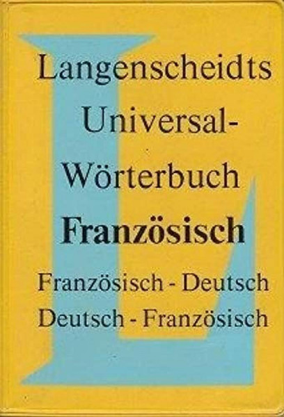 Französisch. Universal- Wörterbuch. Langenscheidt: Franzosisch-Deutsch / Deutsch-Französisch