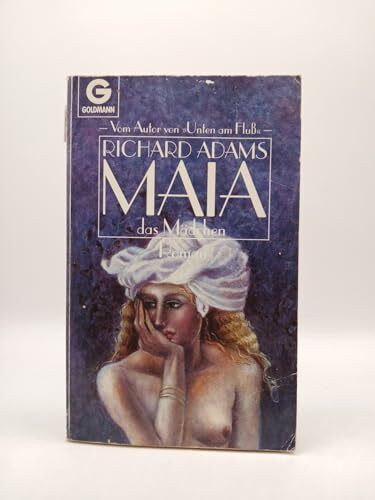 Maia, das Mädchen. Roman.