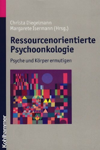 Ressourcenorientierte Psychoonkologie