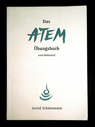 Das Atem-Übungsbuch nach Middendorf