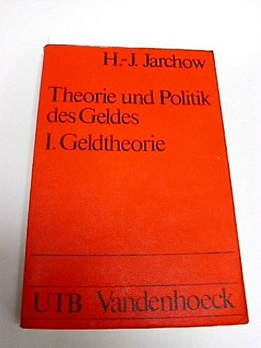 Theorie und Politik des Geldes. - Göttingen : Vandenhoeck und Ruprecht