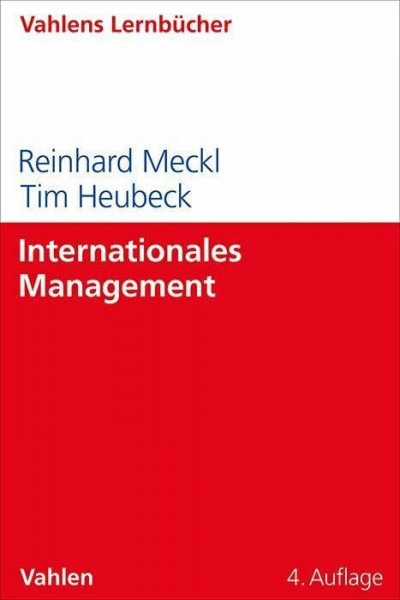 Internationales Management (Lernbücher Wirtschaft und Recht / Vahlens Lernbücher)