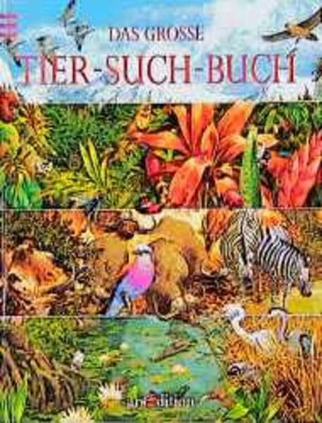 Das grosse Tier-Such-Buch