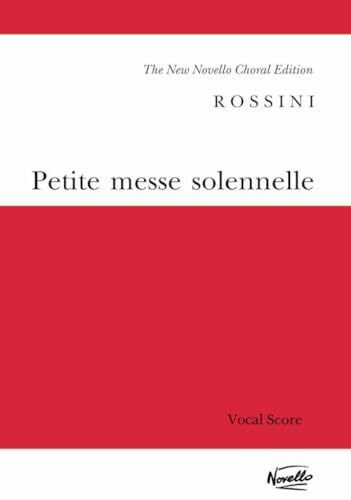Novello and Co Petite Messe Solennelle. Gemischter Chor Mit Klavier/Orgel. Klavierauszug