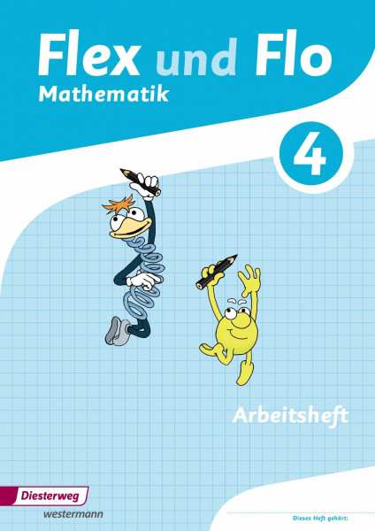 Flex und Flo - Ausgabe 2014: Arbeitsheft 4 Für die Version zur Ausleihe